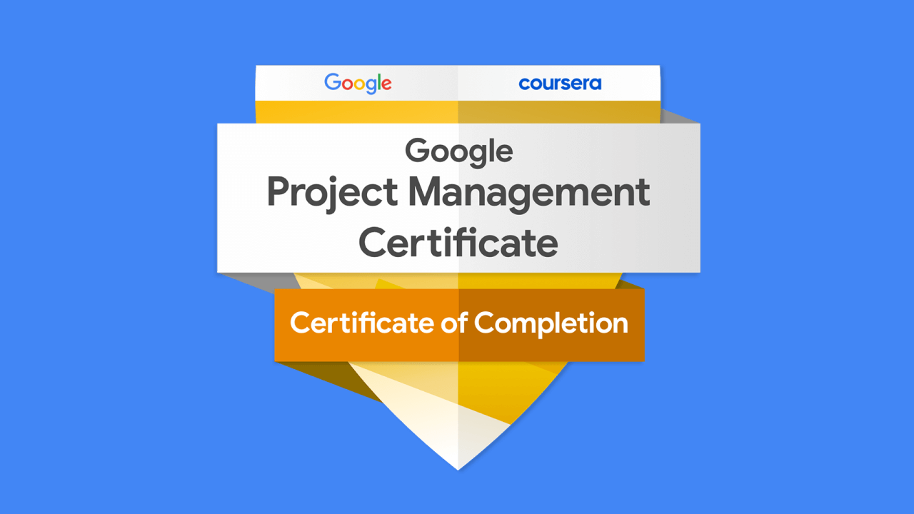 Google Project Management Certificate